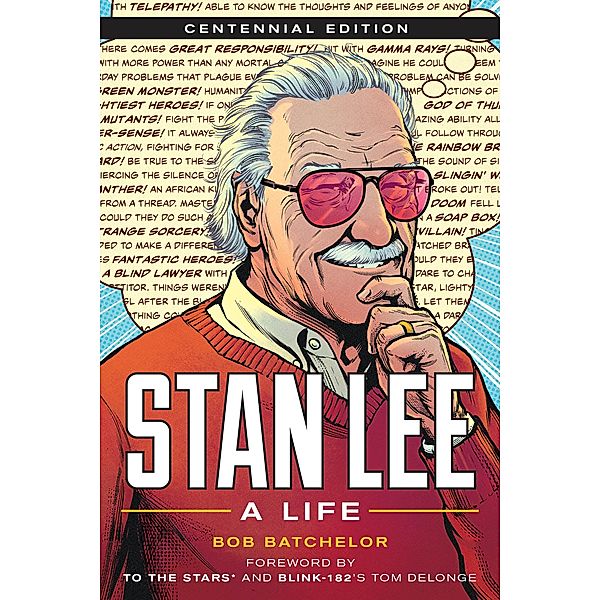 Stan Lee, Bob Batchelor