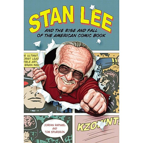 Stan Lee and the Rise and Fall of the American Comic Book, Jordan Raphael