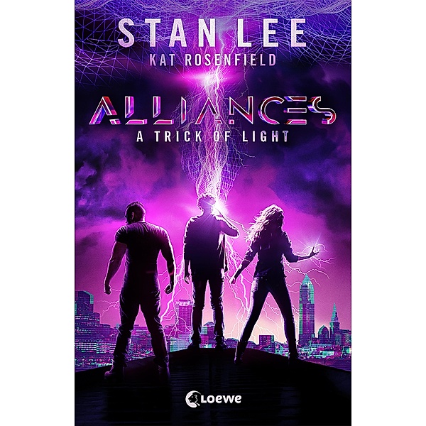 Stan Lee's Alliances - A Trick of Light / Stan Lee's Alliances, Stan Lee, Kat Rosenfield, Luke Lieberman, Ryan Silbert