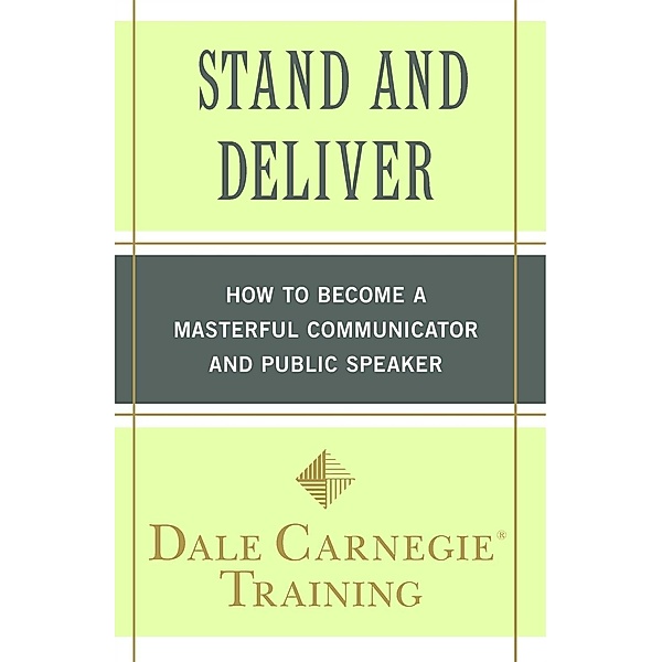 Stand and Deliver, Dale Carnegie Training