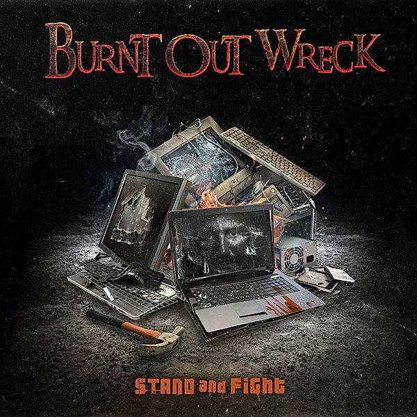 Stand And Fight, Burnt Out Wreck