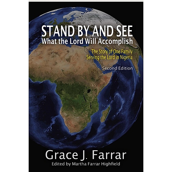 Stand By and See What the Lord Will Accomplish, Grace J. Farrar