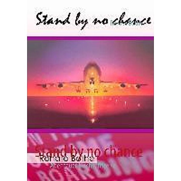 Stand by no chance, Renate Bothe