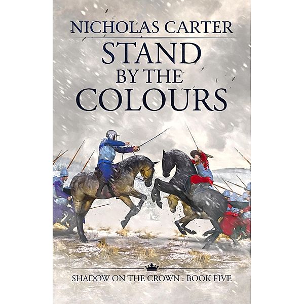 Stand by the Colours / The Shadow on the Crown, Nicholas Carter
