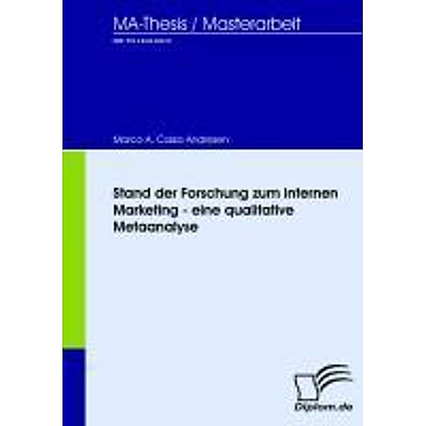 Stand der Forschung zum internen Marketing - eine qualitative Metaanalyse, Marco A. Caiza Andresen