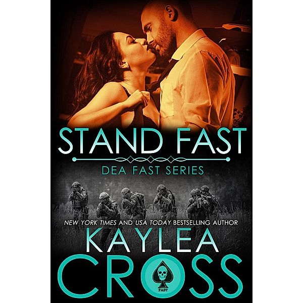 Stand Fast (DEA FAST Series, #3) / DEA FAST Series, Kaylea Cross