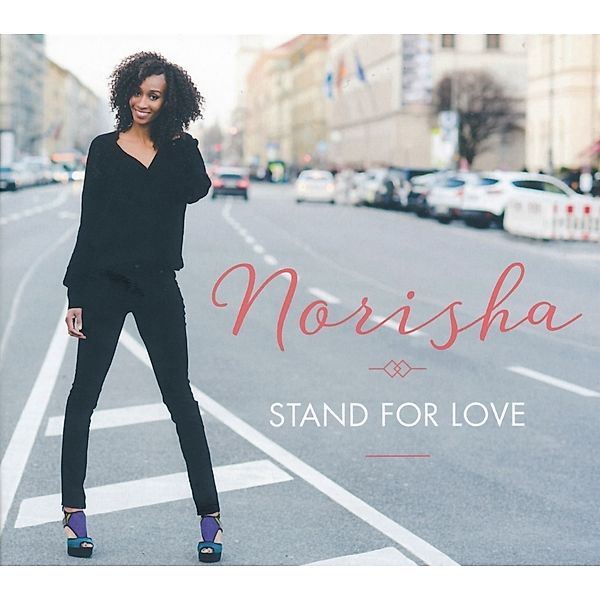 Stand for Love, Norisha