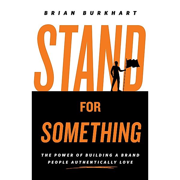 Stand for Something, Brian Burkhart