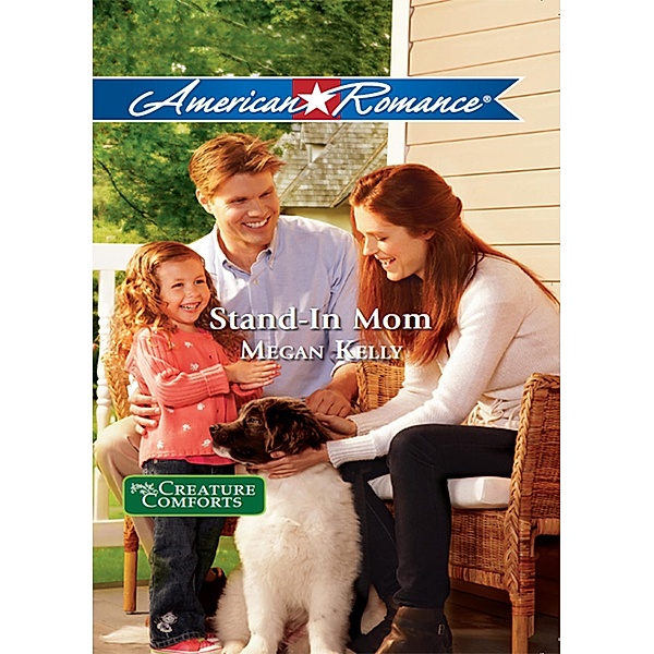 Stand-In Mom / Creature Comforts Bd.3, Megan Kelly