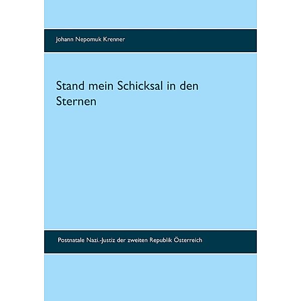 Stand mein Schicksal in den Sternen, Johann Nepomuk Krenner