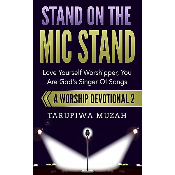 Stand On the Mic Stand, Tarupiwa Muzah