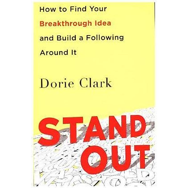 Stand Out, Dorie Clark