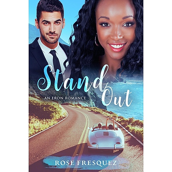Stand Out (Romance in the Rockies, #4) / Romance in the Rockies, Rose Fresquez