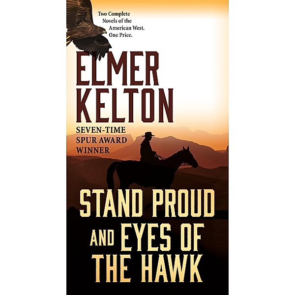 Stand Proud and Eyes of the Hawk, Elmer Kelton