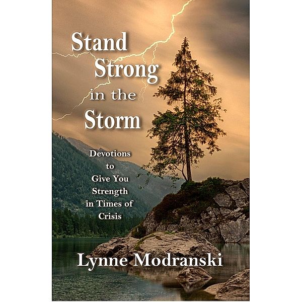 Stand Strong in the Storm, Lynne Modranski