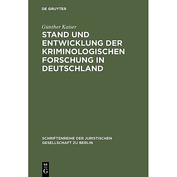Stand und Entwicklung der kriminologischen Forschung in Deutschland, Günther Kaiser
