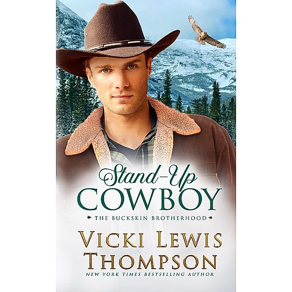 Stand-Up Cowboy (The Buckskin Brotherhood, #7) / The Buckskin Brotherhood, Vicki Lewis Thompson