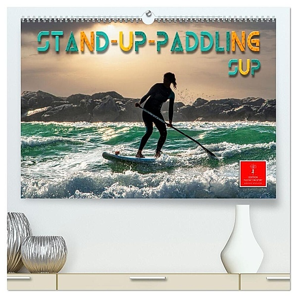 Stand-Up-Paddling SUP (hochwertiger Premium Wandkalender 2024 DIN A2 quer), Kunstdruck in Hochglanz, Peter Roder