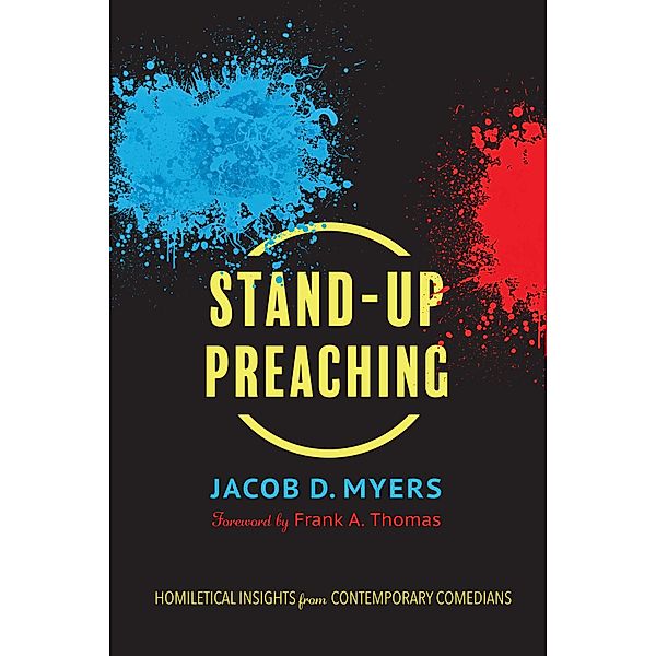 Stand-Up Preaching, Jacob D. Myers