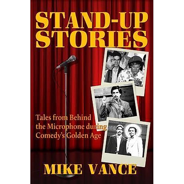 Stand-Up Stories, Mike Vance