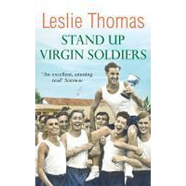 Stand Up Virgin Soldiers, Leslie Thomas