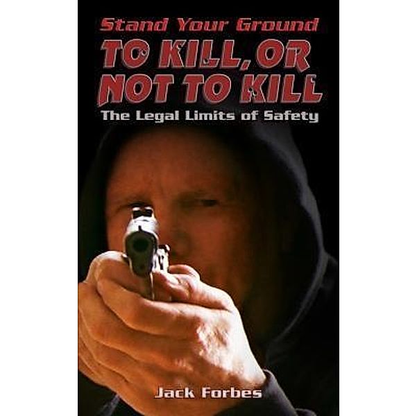 Stand Your Ground, Jack Forbes