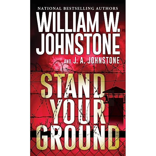 Stand Your Ground, William W. Johnstone, J. A. Johnstone