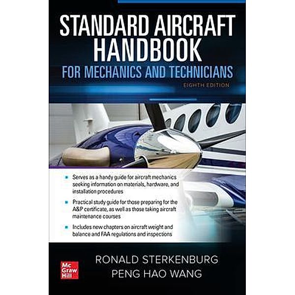 Standard Aircraft Handbook for Mechanics and Technicians, Eighth Edition, Peng Hao Wang, Ron Sterkenburg