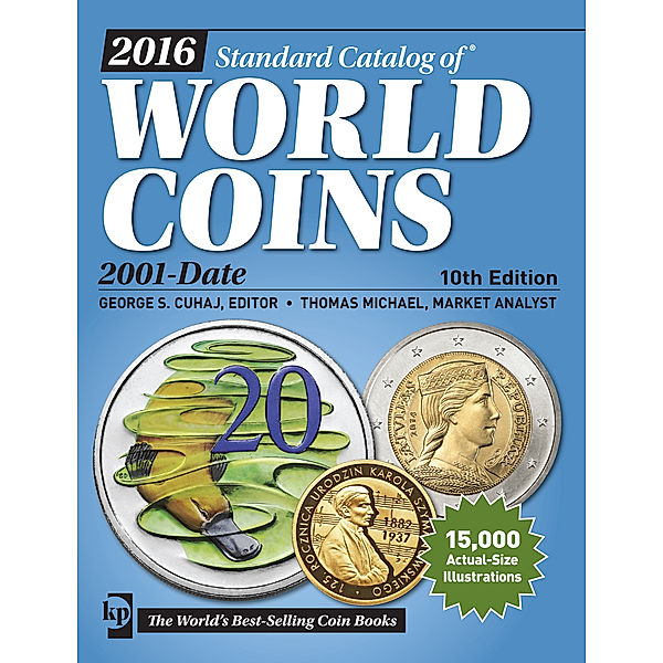 Standard Catalog: 2016 Standard Catalog of World Coins 2001-Date