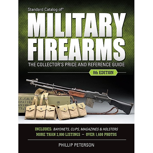 Standard Catalog of Military Firearms, Philip Peterson