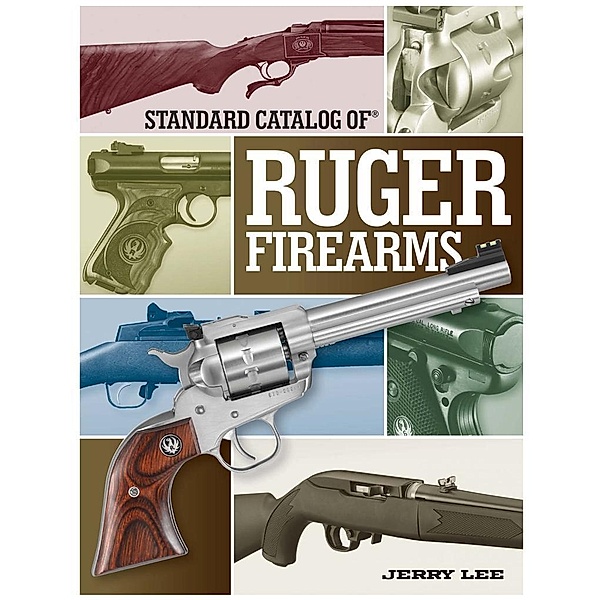 Standard Catalog of Ruger Firearms, Jerry Lee