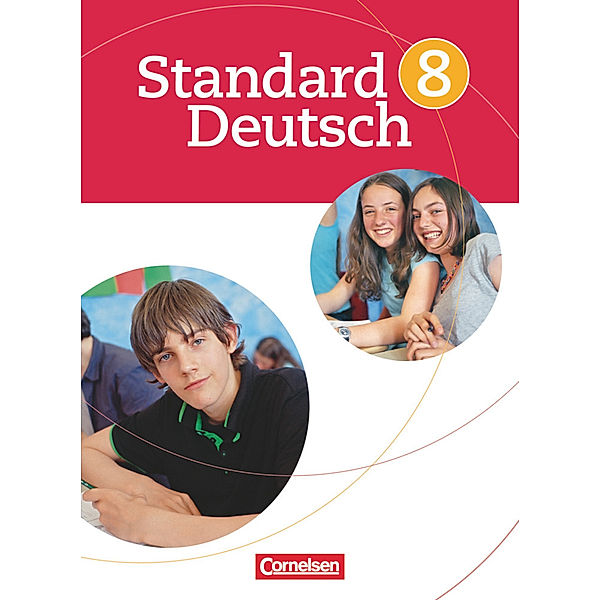 Standard Deutsch - 8. Schuljahr, Toka-Lena Rusnok, Alexandra Lange, Bettina Lanwehr, Beate Karl, Martin König, Rosemarie Gerrmann-Malm