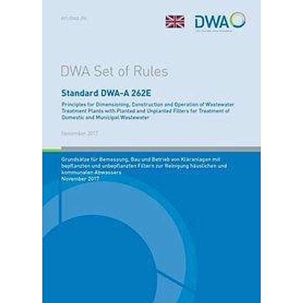 Standard DWA-A 262E Principles for Dimensioning, Construction and Operation of Wastewater Treatment Plants with Planted