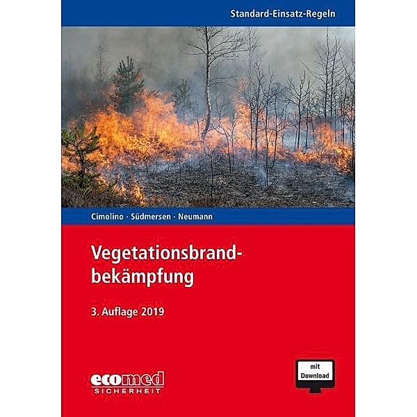Standard-Einsatz-Regeln: Vegetationsbrandbekämpfung, m. 1 Buch, m. 1 Online-Zugang, Ulrich Cimolino, Jan Südmersen, Nicolas Neumann
