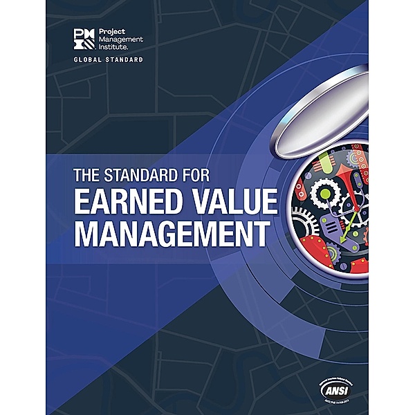 Standard for Earned Value Management, Project Management Institute Project Management Institute