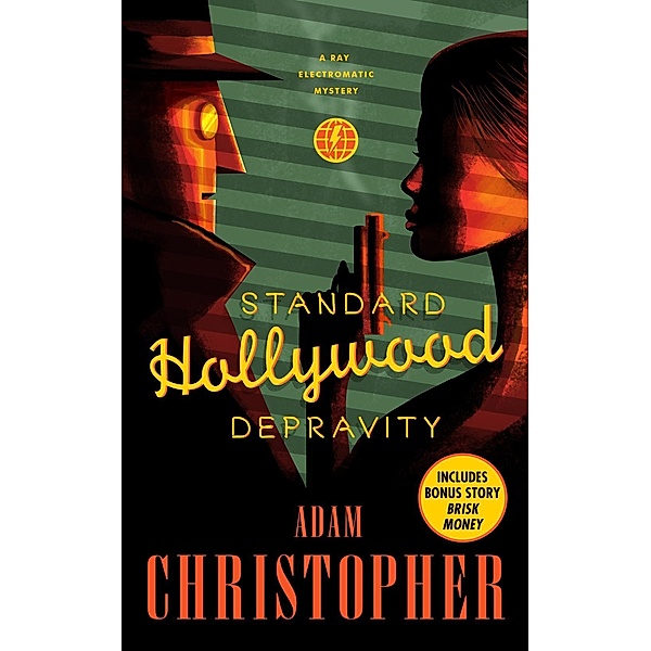 Standard Hollywood Depravity / Ray Electromatic Mysteries, Adam Christopher