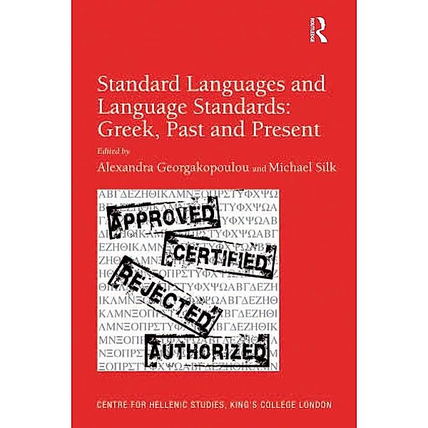 Standard Languages and Language Standards - Greek, Past and Present, Michael Silk