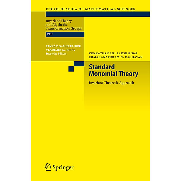 Standard Monomial Theory, V Lakshmibai, K. N. Raghavan