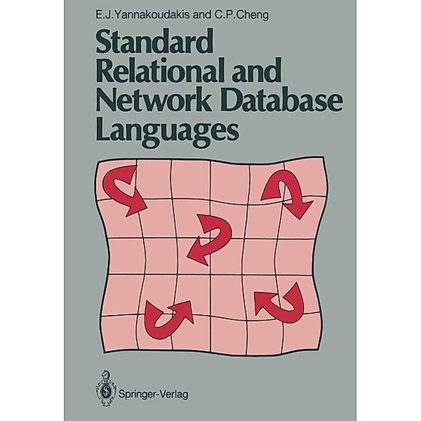Standard Relational and Network Database Languages, E. J. Yannakoudakis, C. P. Cheng