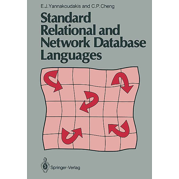 Standard Relational and Network Database Languages, E. J. Yannakoudakis, C. P. Cheng