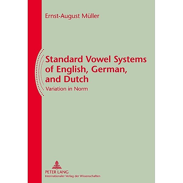 Standard Vowel Systems of English, German, and Dutch, Ernst-August Muller