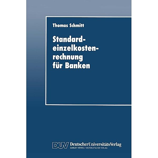 Standardeinzelkostenrechnung für Banken, Thomas Schmitt