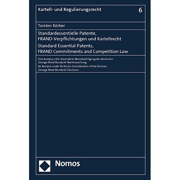 Standardessentielle Patente, FRAND-Verpflichtungen und Kartellrecht. Standard Essential Patents, FRAND Commitments and C, Torsten Körber