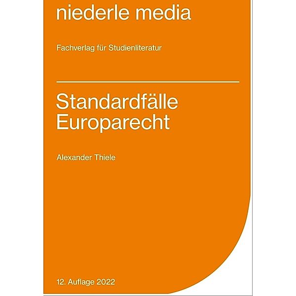 Standardfälle Europarecht - 2022, Alexander Thiele