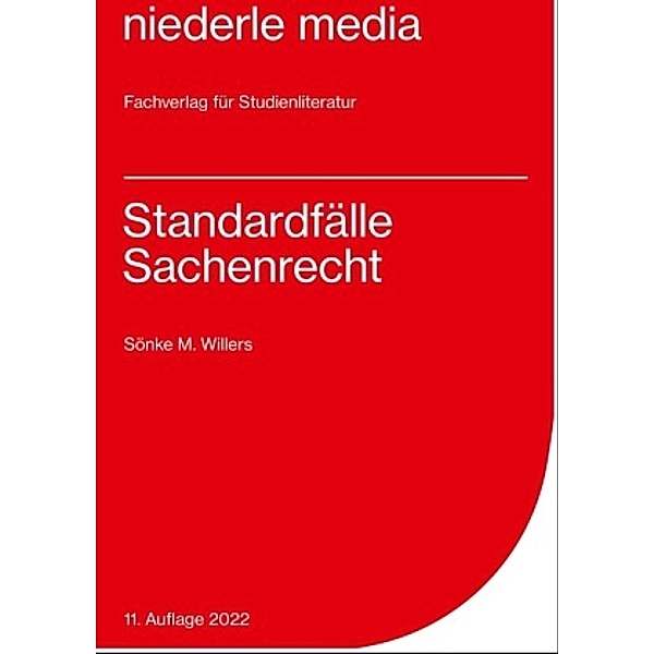 Standardfälle Sachenrecht - 2022, Sönke M. Willers