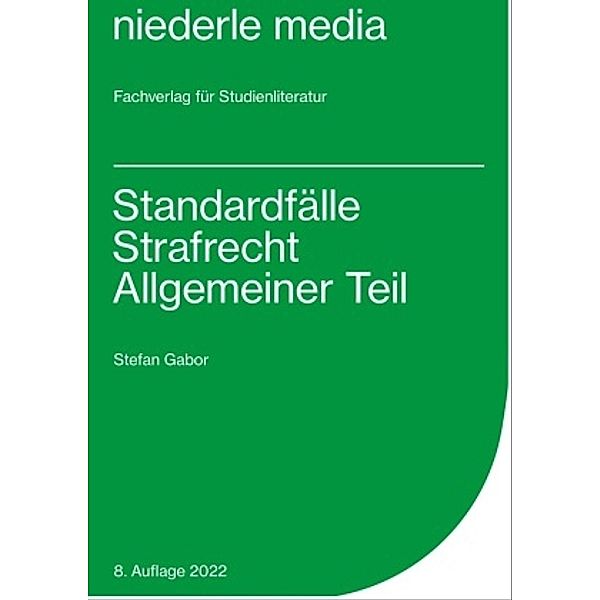 Standardfälle Strafrecht Allgemeiner Teil 2022.Bd.2, Stefan Gabor