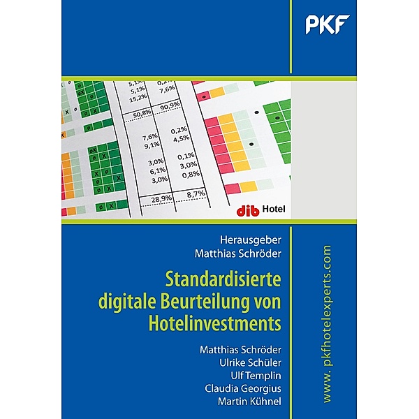 Standardisierte digitale Beurteilung von Hotelinvestments, Ulrike Schüler, Ulf Templin, Claudia Georgius, Martin Kühnel