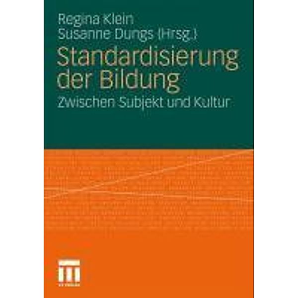 Standardisierung der Bildung, Regina Klein, Susanne Dungs