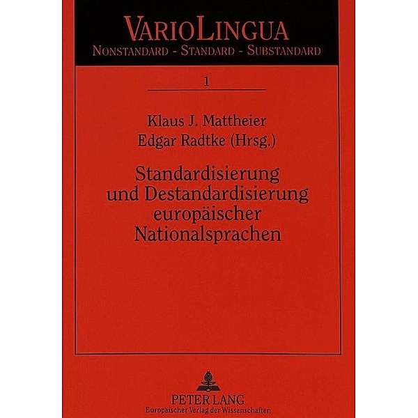 Standardisierung und Destandardisierung europäischer Nationalsprachen