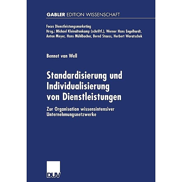 Standardisierung und Individualisierung von Dienstleistungen / Fokus Dienstleistungsmarketing, Bennet van Well